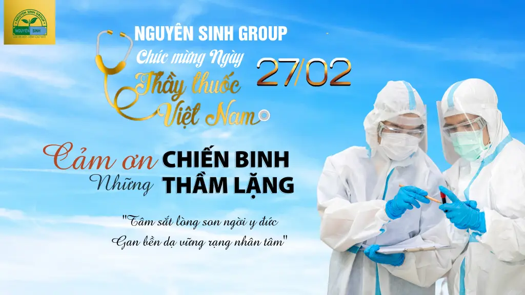 NGUYÊN SINH GROUP CHÚC MỪNG NGÀY THẦY THUỐC VIỆT NAM 27/2
